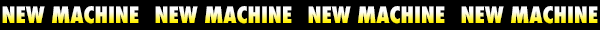 NEW MACHINE ʸ�������ط�